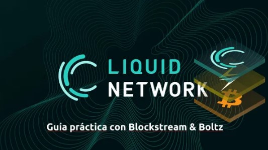 #26 Bitcoin Capa 2: Guía práctica de Liquid con Blockstream & Boltz 🌊